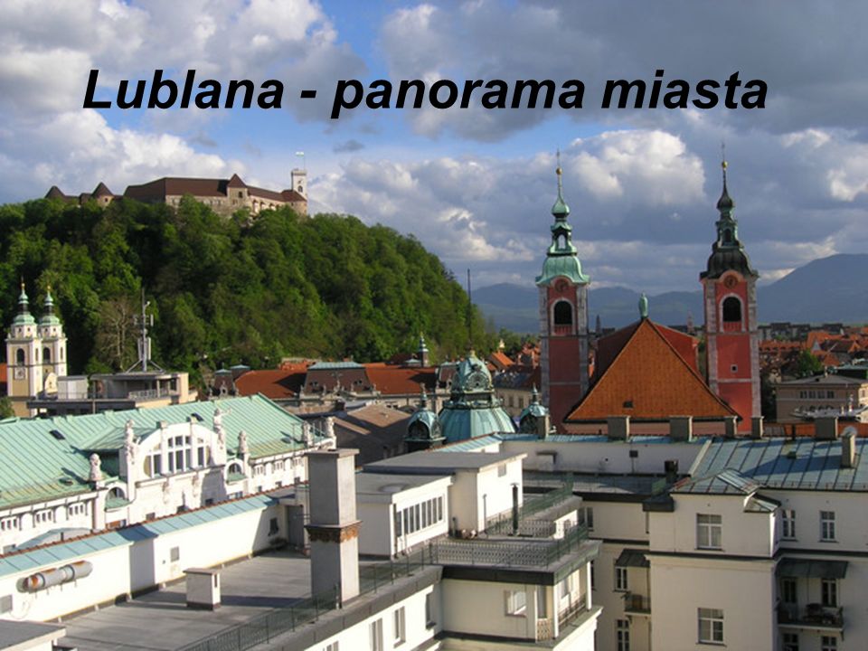 Lublana - panorama miasta