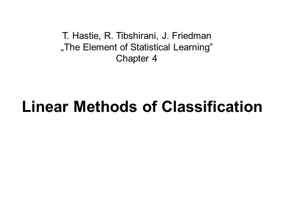 Linear Methods of Classification