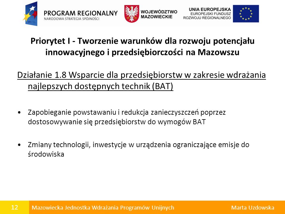 Priorytet I - Tworzenie warunków dla rozwoju potencjału innowacyjnego i przedsiębiorczości na Mazowszu