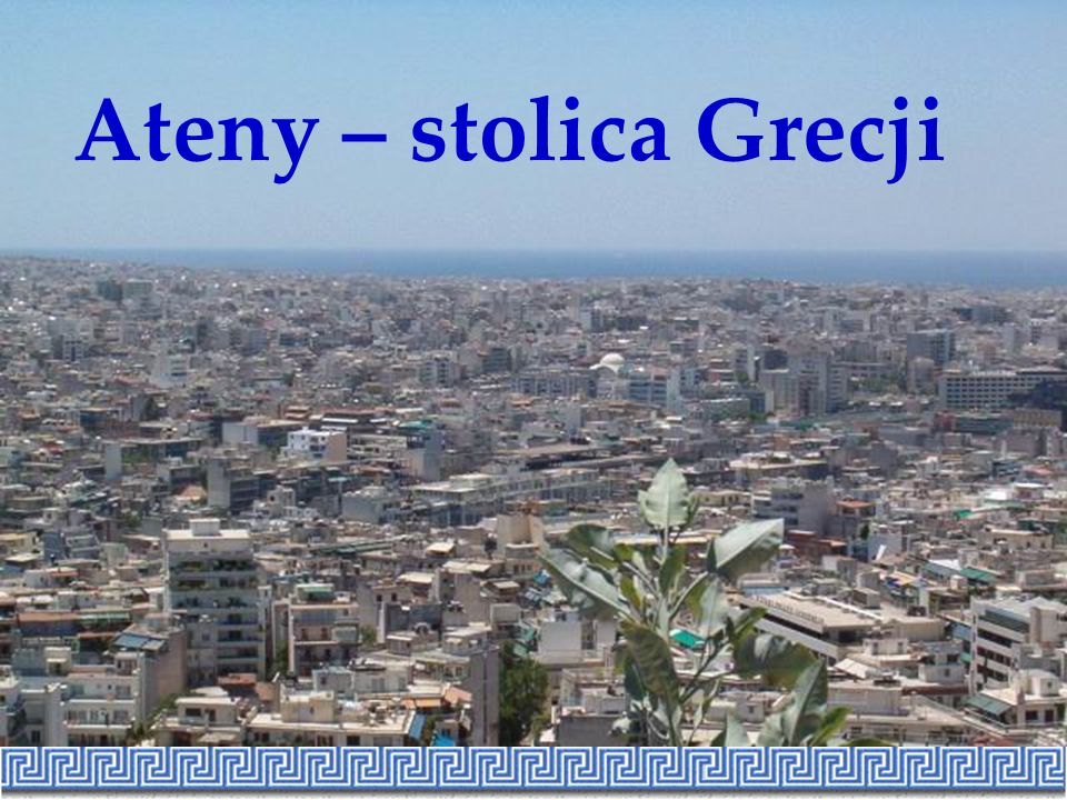 Ateny – stolica Grecji
