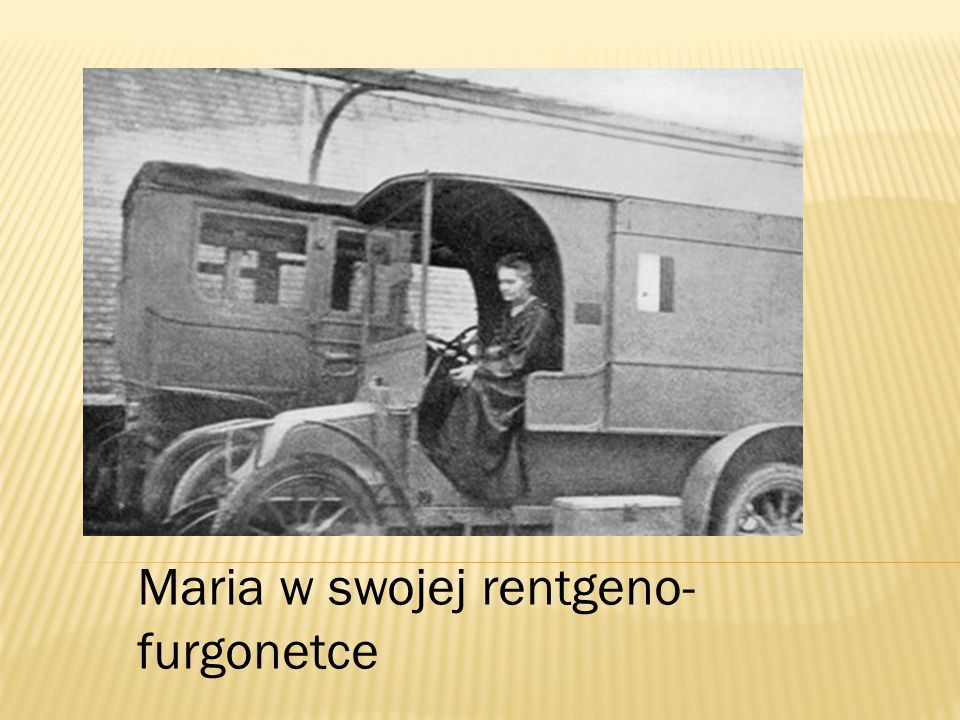 Maria w swojej rentgeno-furgonetce