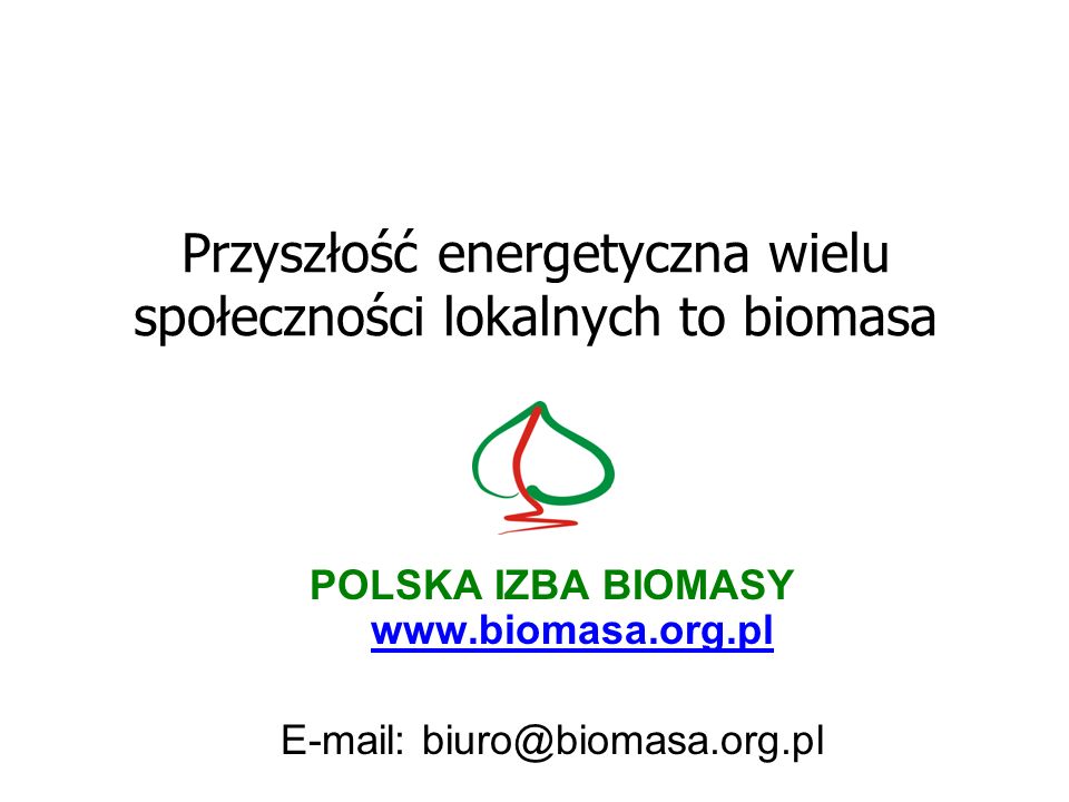 Przyszłość energetyczna wielu społeczności lokalnych to biomasa