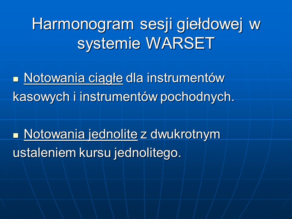 Harmonogram sesji giełdowej w systemie WARSET
