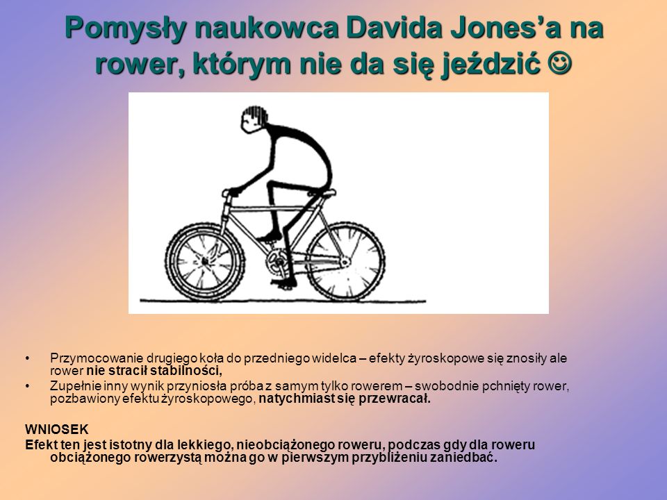 Pomysły naukowca Davida Jones’a na rower, którym nie da się jeździć 