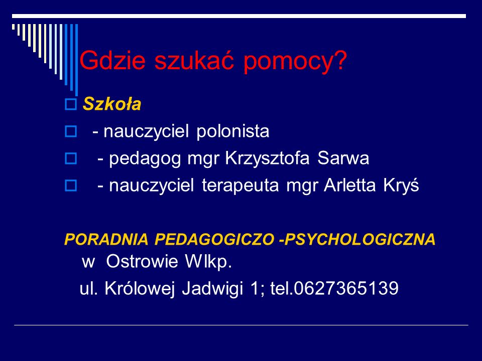 Gdzie szukać pomocy Szkoła - nauczyciel polonista
