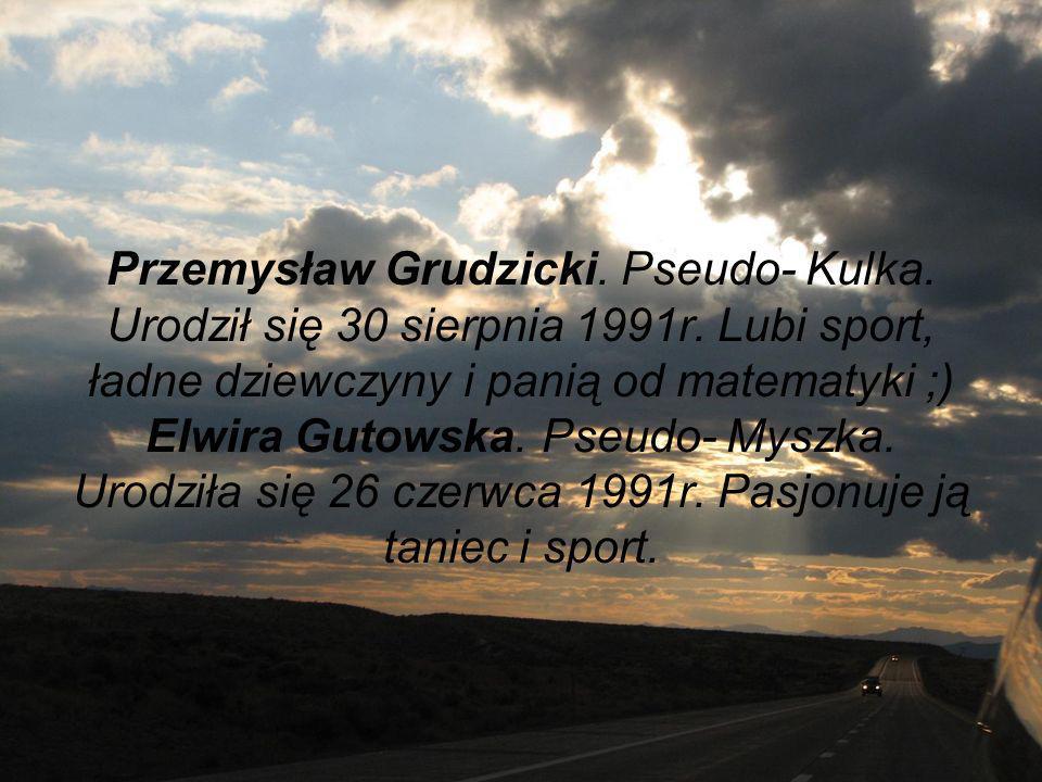 Przemysław Grudzicki. Pseudo- Kulka. Urodził się 30 sierpnia 1991r