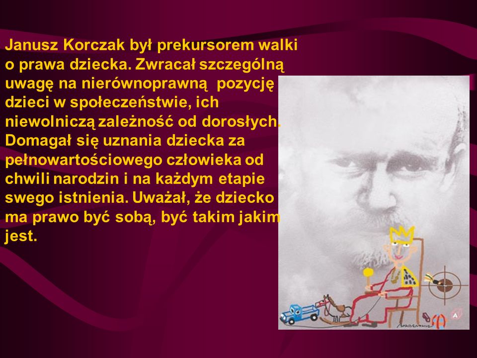 Janusz Korczak był prekursorem walki o prawa dziecka