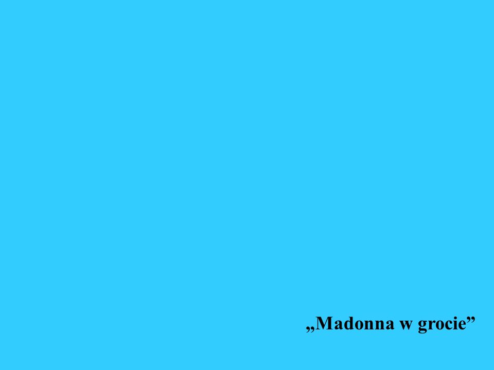 „Madonna w grocie