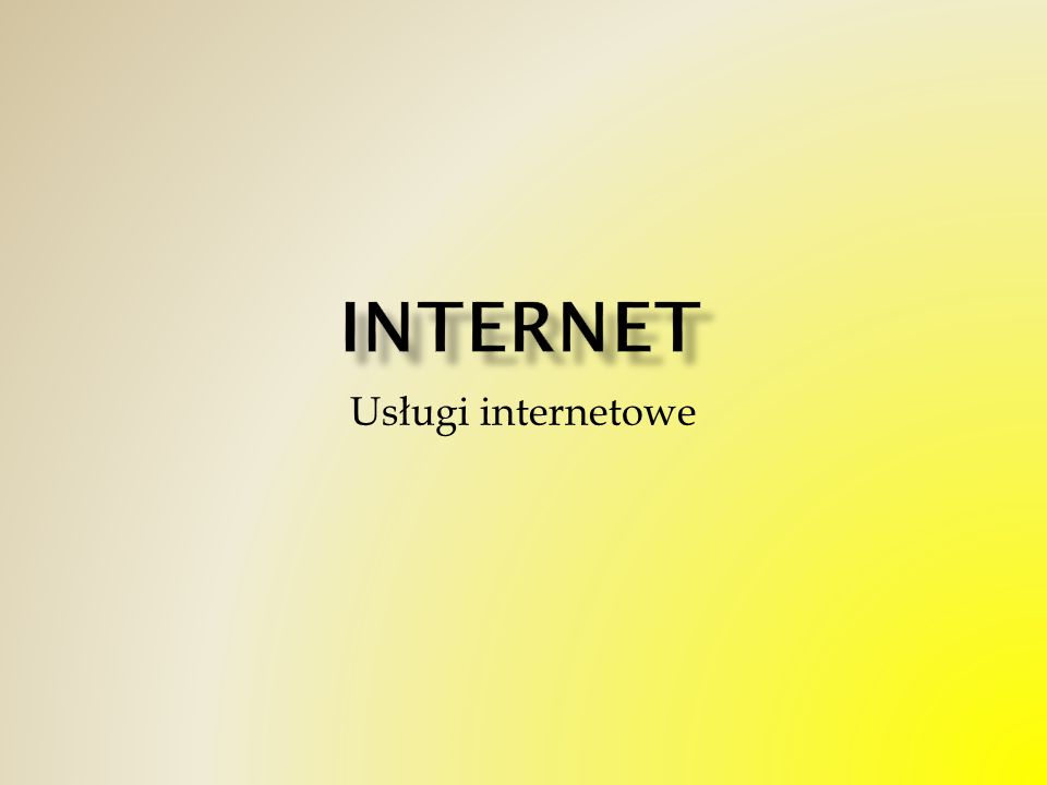Internet Usługi internetowe
