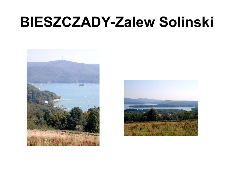 BIESZCZADY-Zalew Solinski