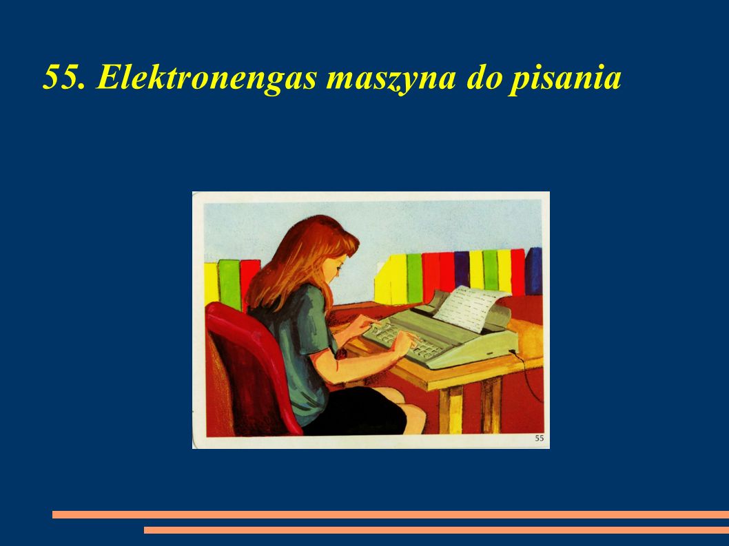55. Elektronengas maszyna do pisania