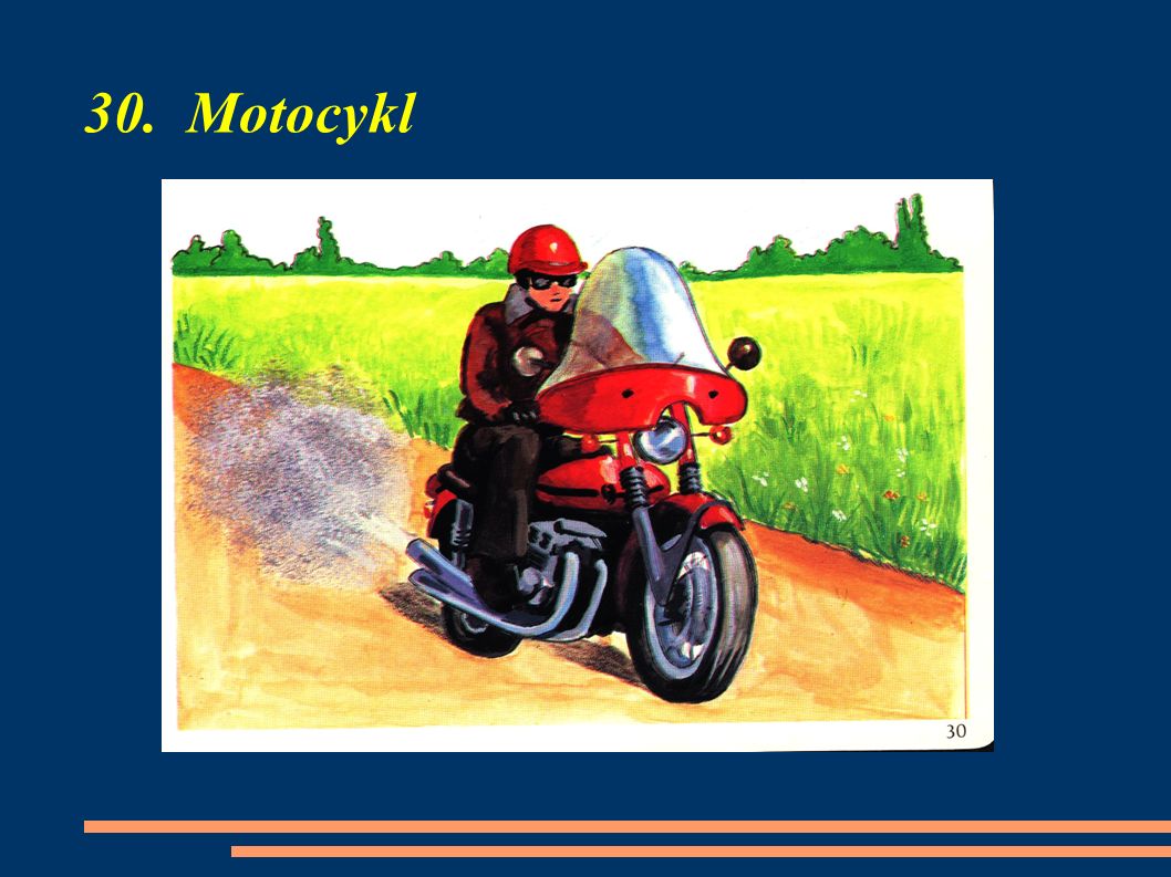 30. Motocykl