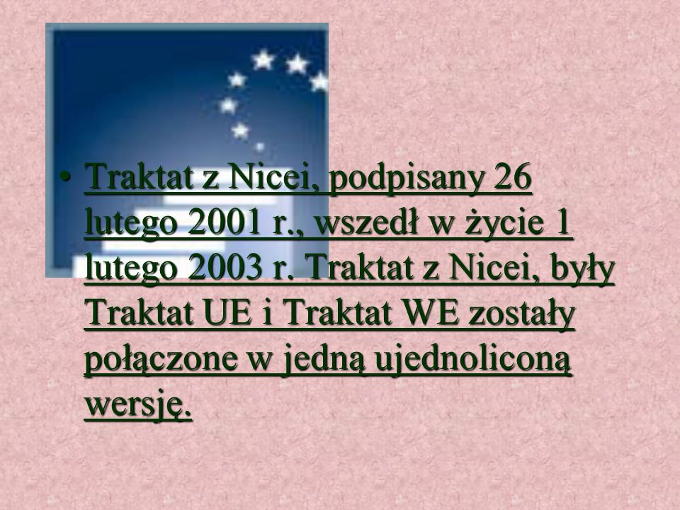 Traktat z Nicei, podpisany 26 lutego 2001 r