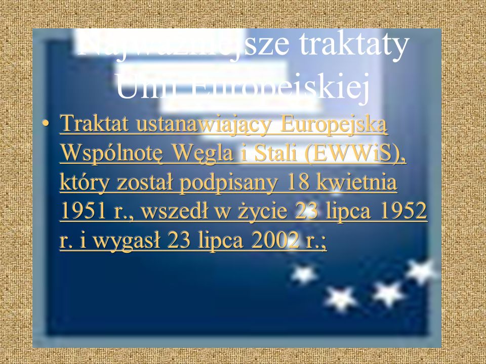 Najważniejsze traktaty Unii Europejskiej