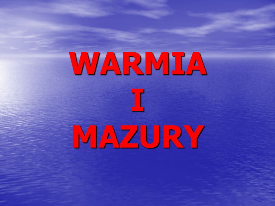 WARMIA I MAZURY
