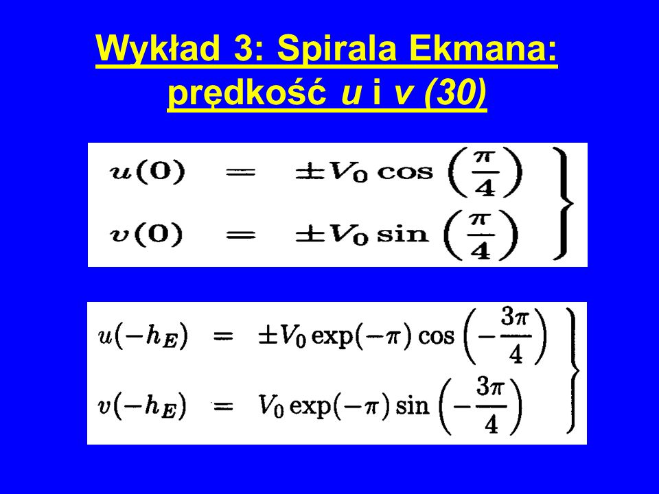 Wykład 3: Spirala Ekmana: prędkość u i v (30)