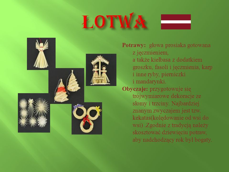 Łotwa Potrawy: głowa prosiaka gotowana z jęczmieniem,