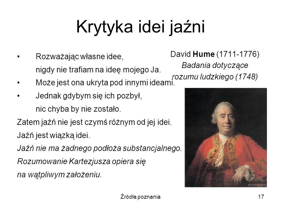David Hume ( ) Badania dotyczące rozumu ludzkiego (1748)