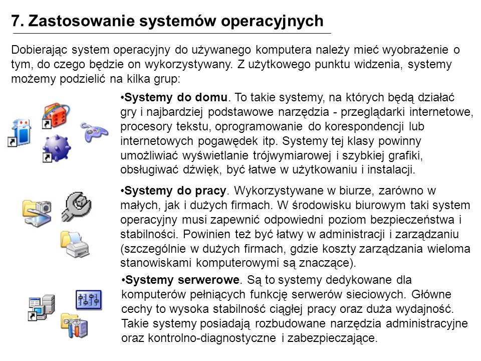 7. Zastosowanie systemów operacyjnych