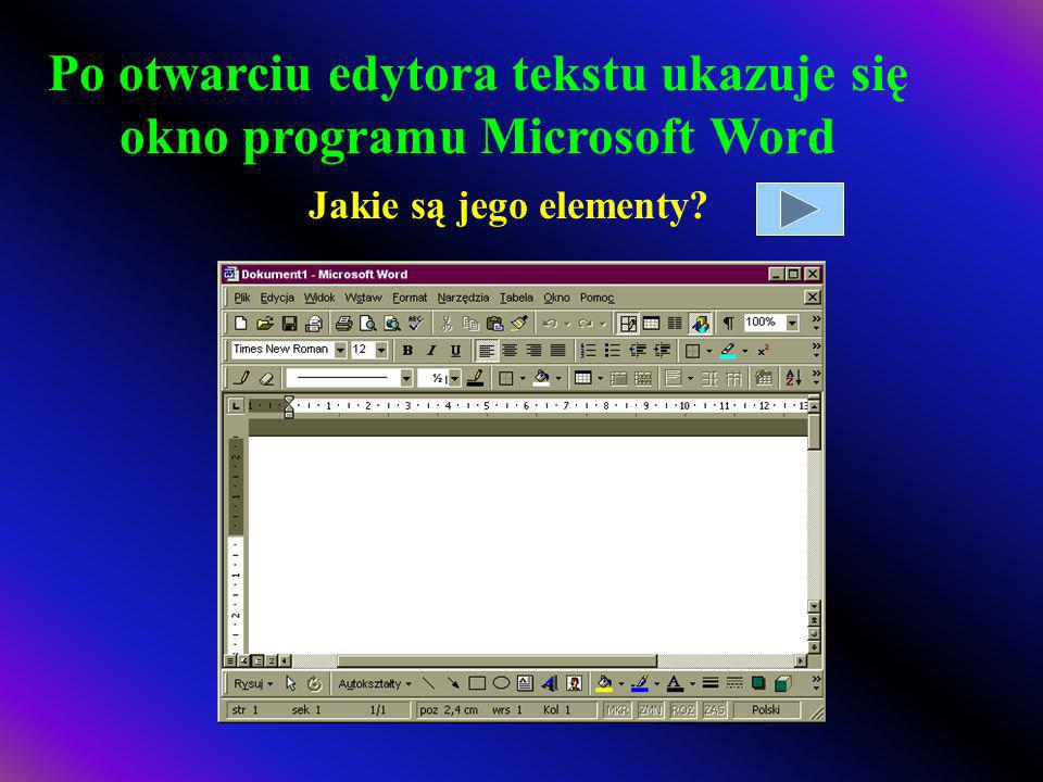 Po otwarciu edytora tekstu ukazuje się okno programu Microsoft Word