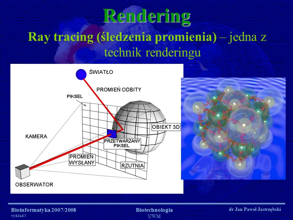 Ray tracing (śledzenia promienia) – jedna z technik renderingu