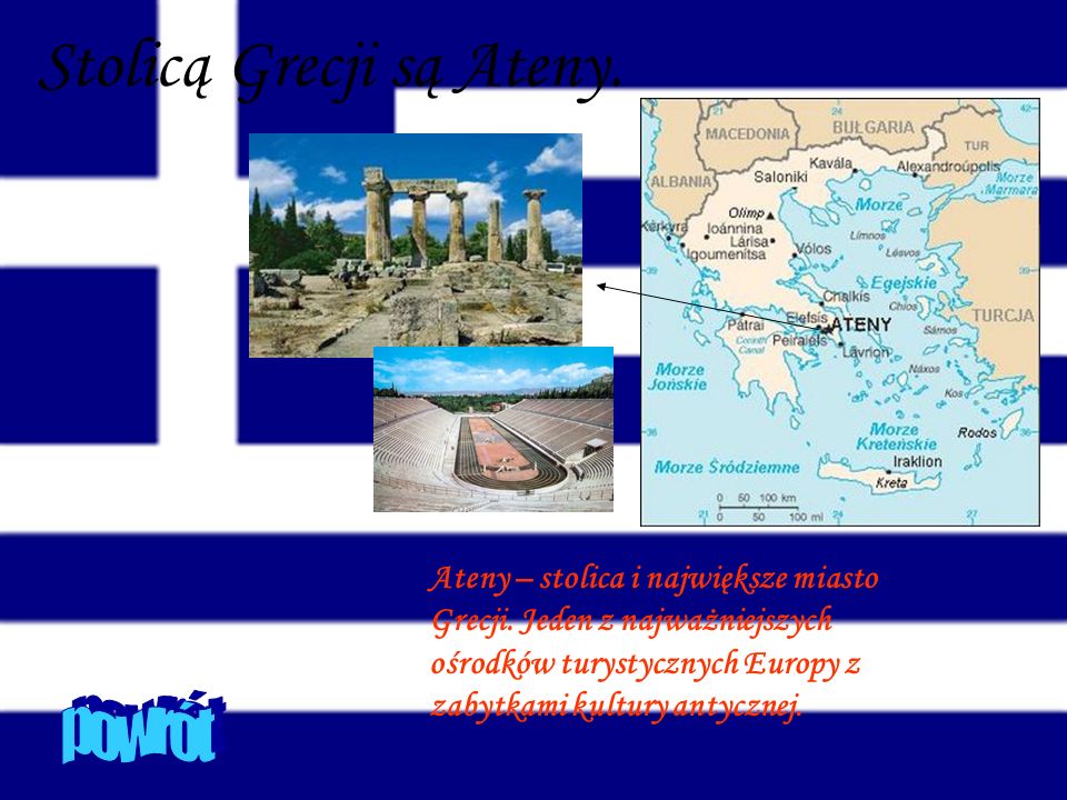 Stolicą Grecji są Ateny.