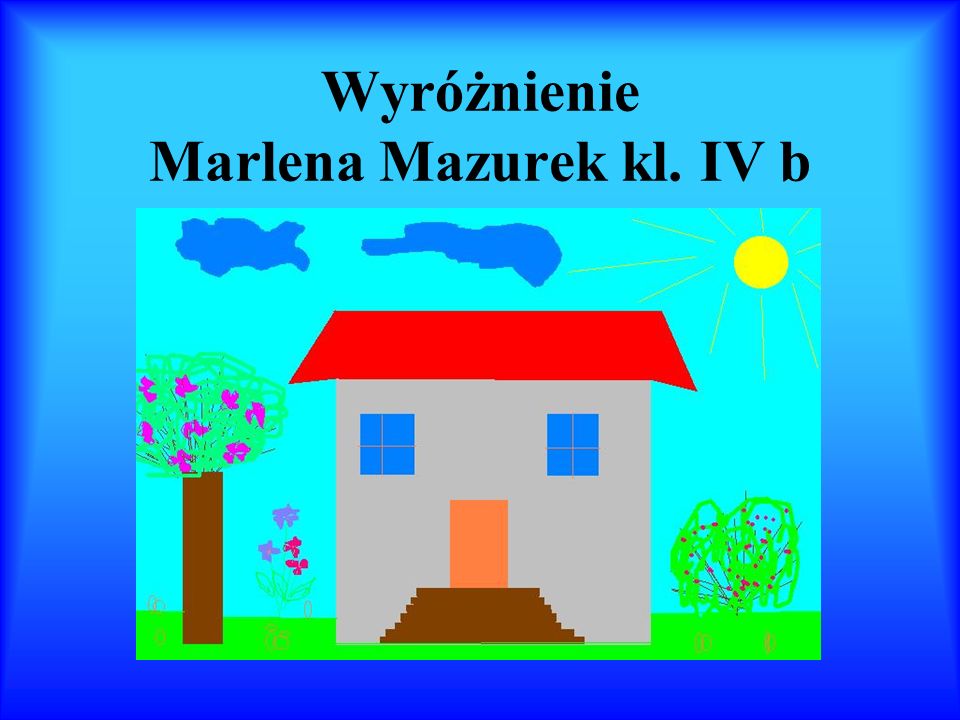 Wyróżnienie Marlena Mazurek kl. IV b