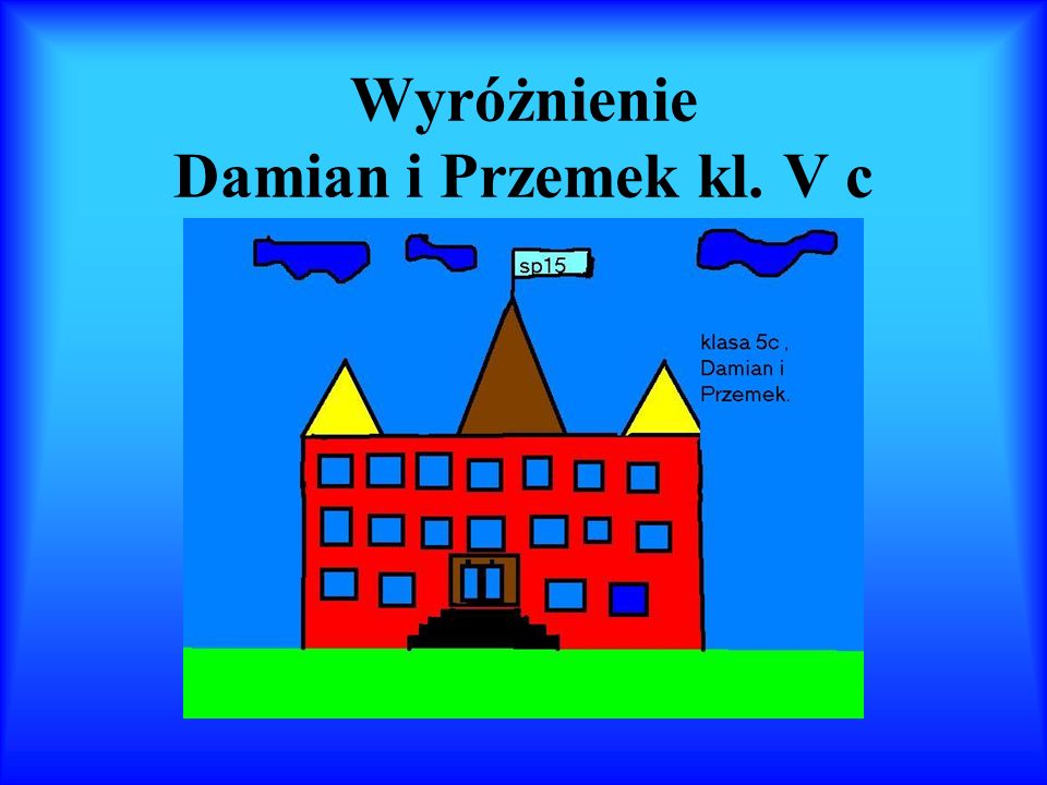 Wyróżnienie Damian i Przemek kl. V c
