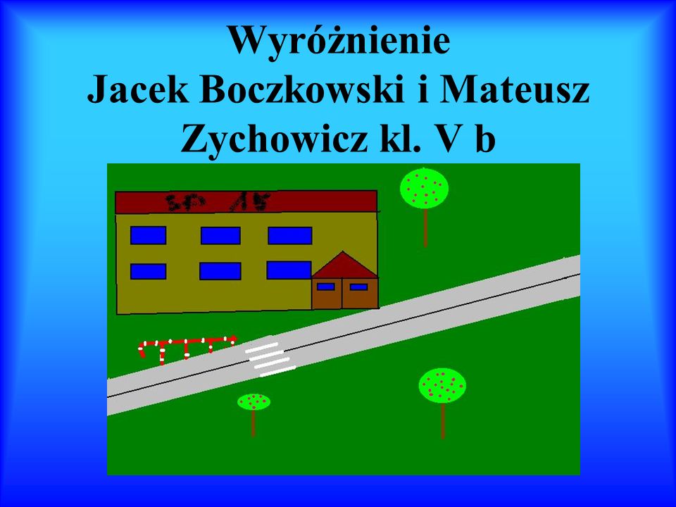 Wyróżnienie Jacek Boczkowski i Mateusz Zychowicz kl. V b