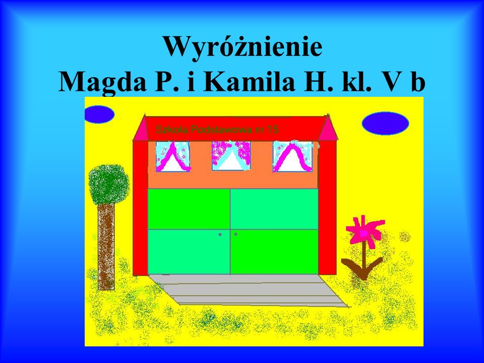 Wyróżnienie Magda P. i Kamila H. kl. V b