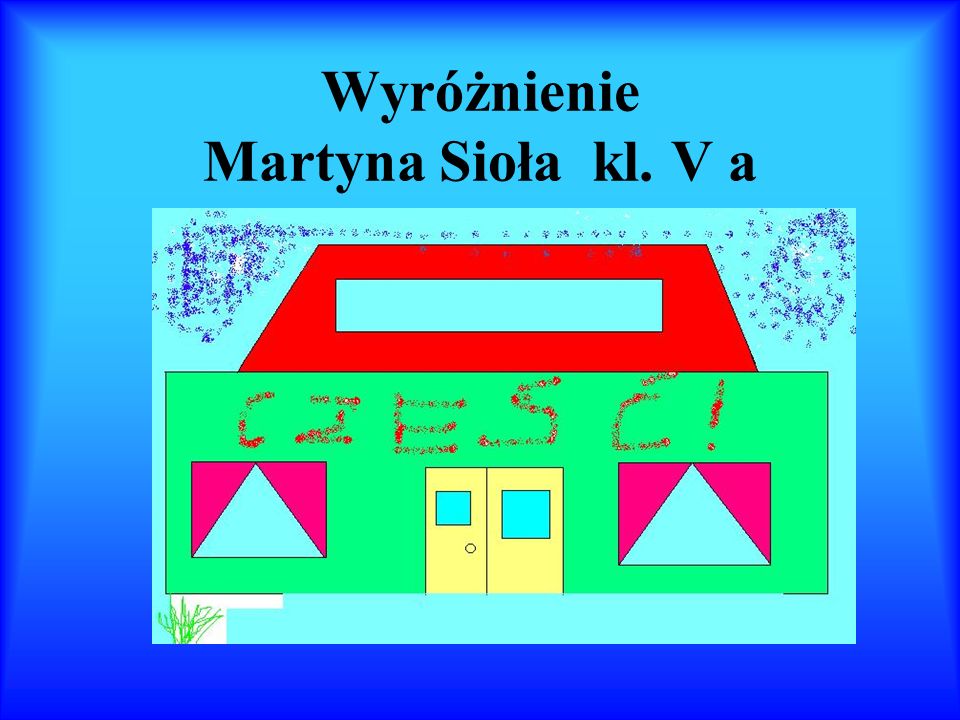 Wyróżnienie Martyna Sioła kl. V a