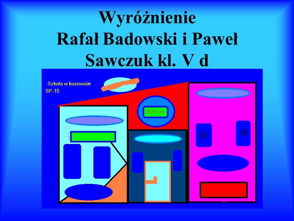Wyróżnienie Rafał Badowski i Paweł Sawczuk kl. V d
