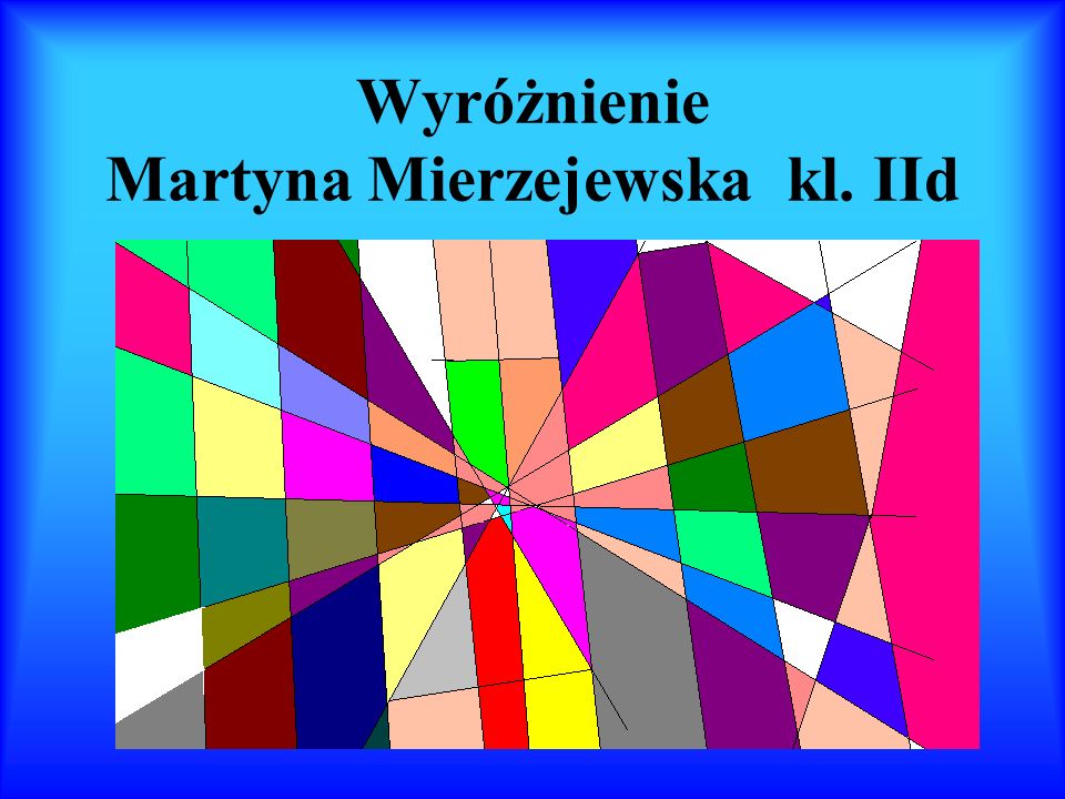 Wyróżnienie Martyna Mierzejewska kl. IId