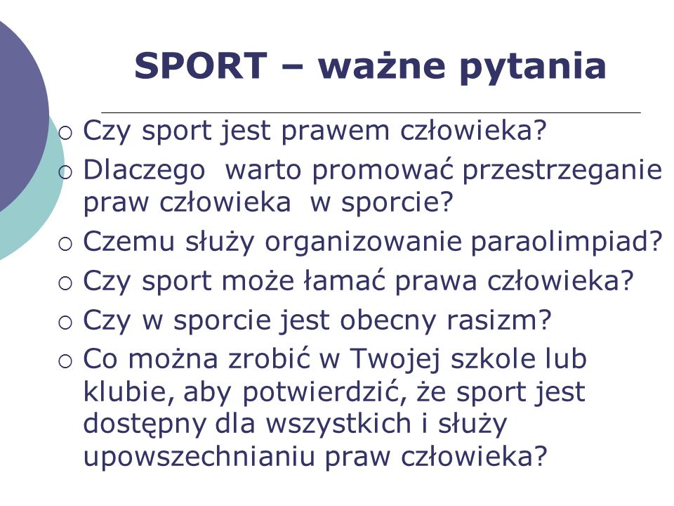 SPORT – ważne pytania Czy sport jest prawem człowieka