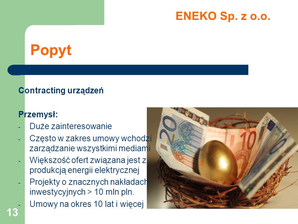 Popyt ENEKO Sp. z o.o. Contracting urządzeń Przemysł: