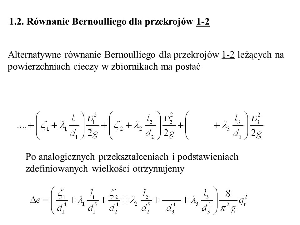 1.2. Równanie Bernoulliego dla przekrojów 1-2