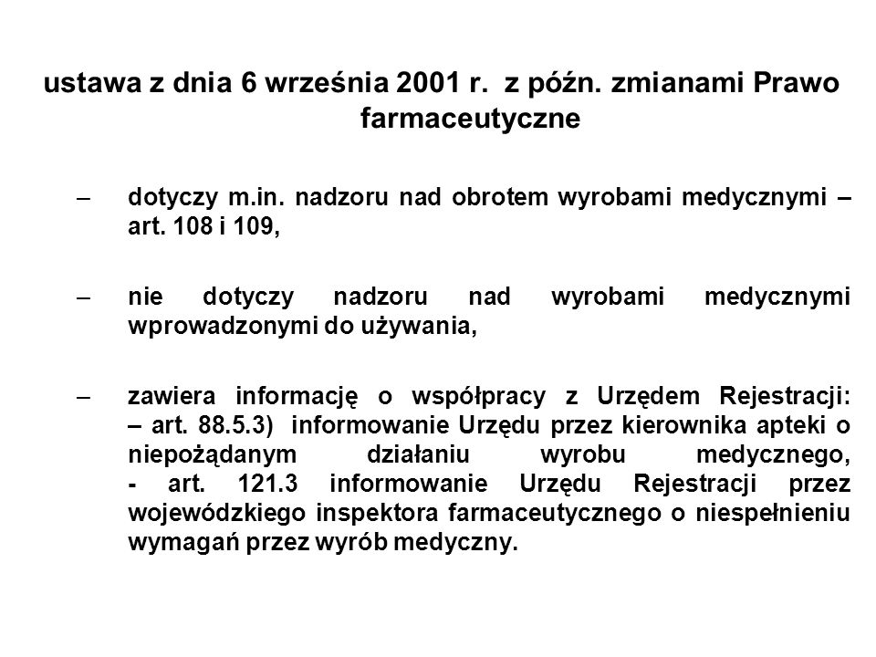 ustawa z dnia 6 września 2001 r. z późn. zmianami Prawo farmaceutyczne