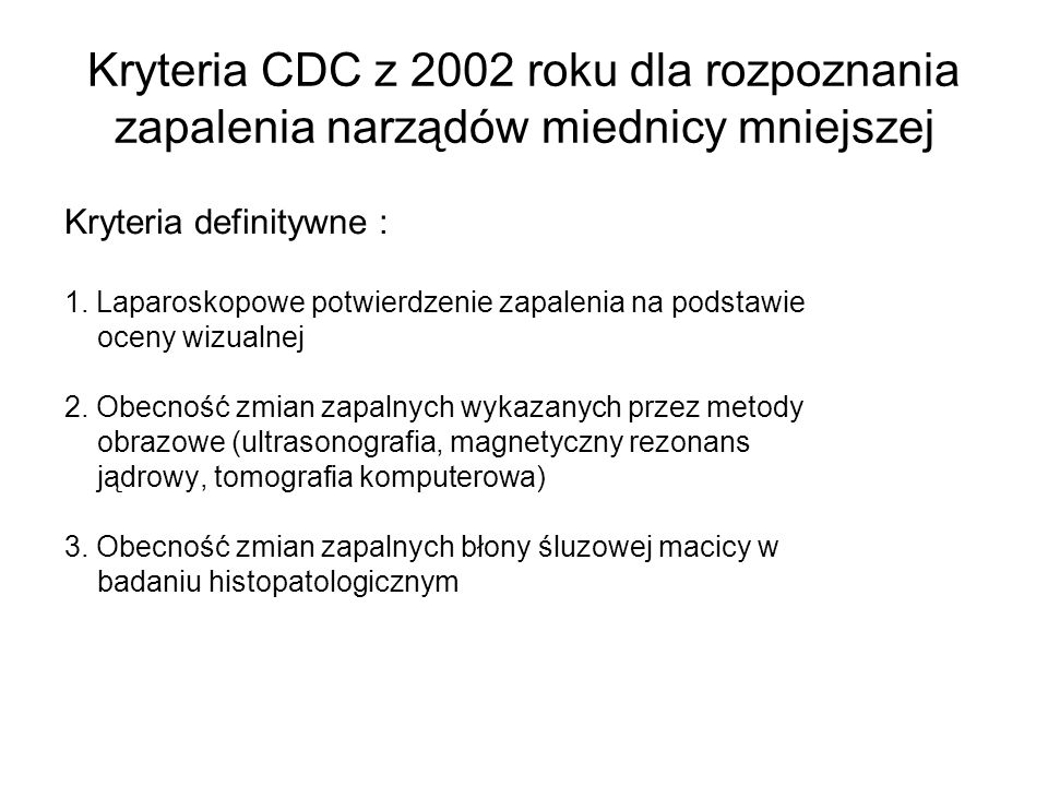 Kryteria CDC z 2002 roku dla rozpoznania zapalenia narządów miednicy mniejszej