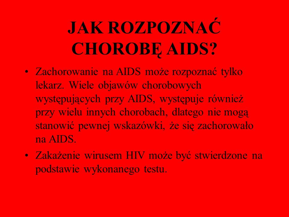 JAK ROZPOZNAĆ CHOROBĘ AIDS