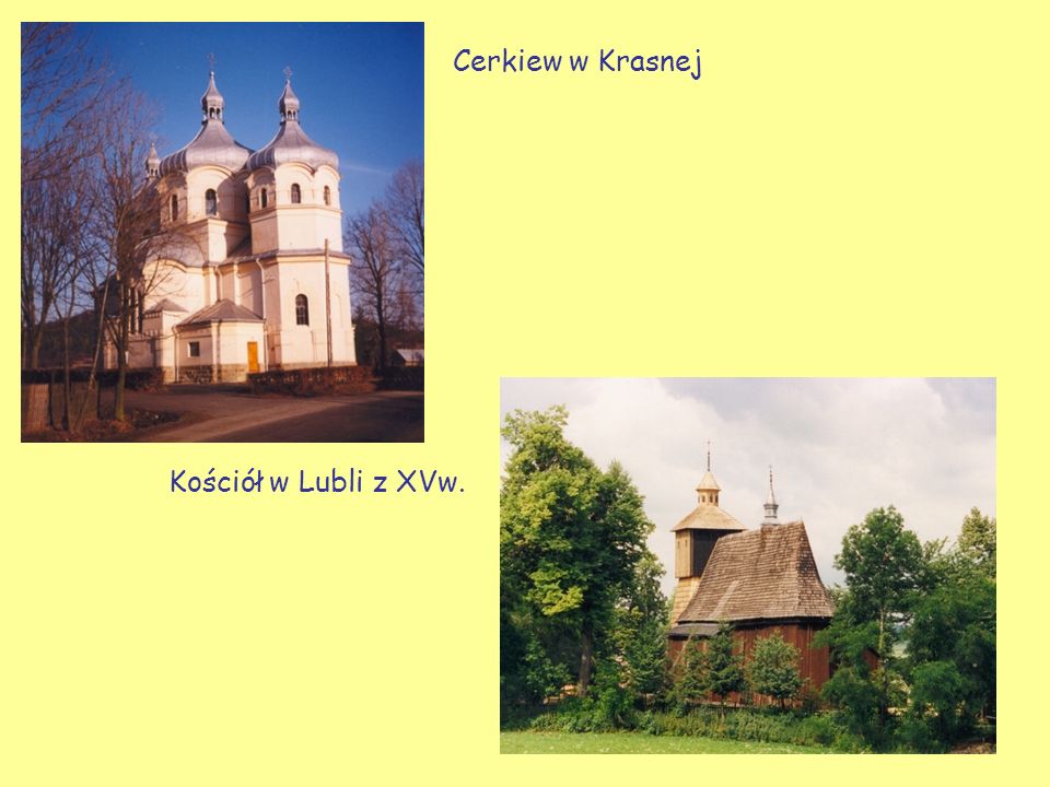 Cerkiew w Krasnej Kościół w Lubli z XVw.