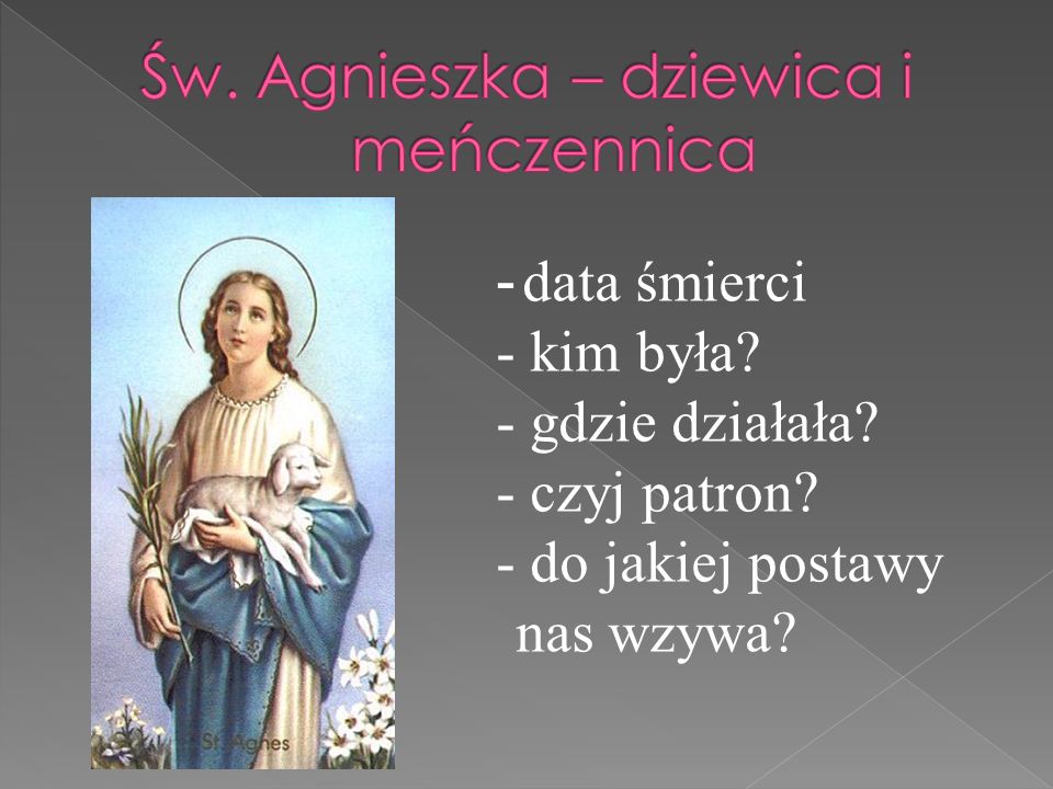 Św. Agnieszka – dziewica i meńczennica