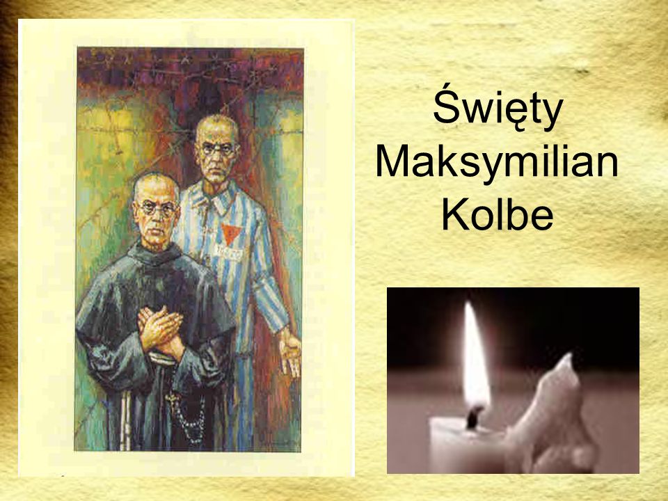 Święty Maksymilian Kolbe