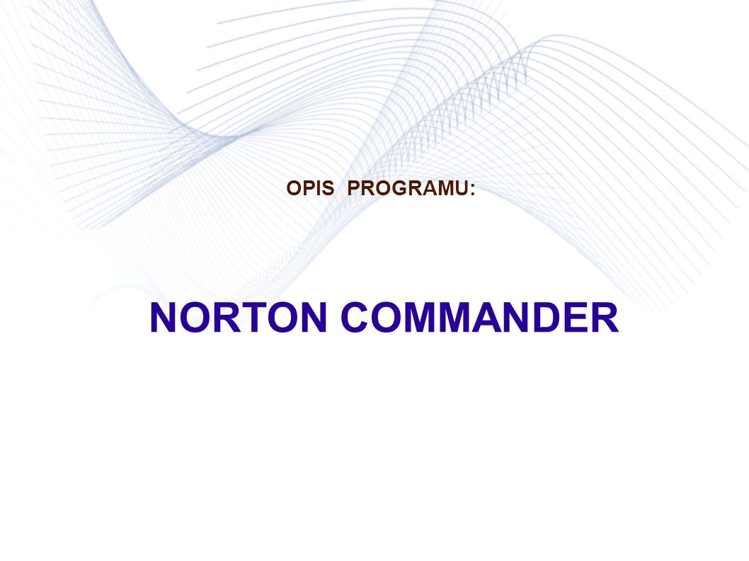 OPIS PROGRAMU: NORTON COMMANDER