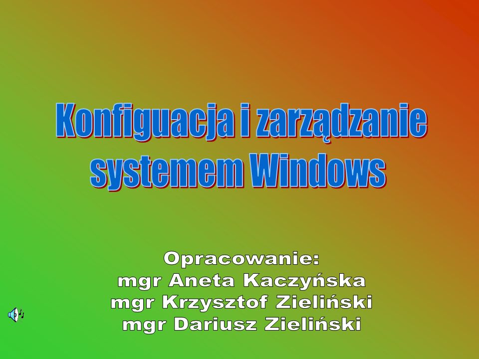 Konfiguacja i zarządzanie systemem Windows