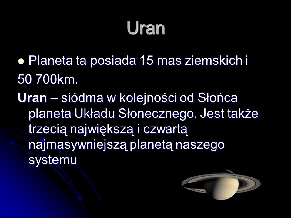 Uran Planeta ta posiada 15 mas ziemskich i km.