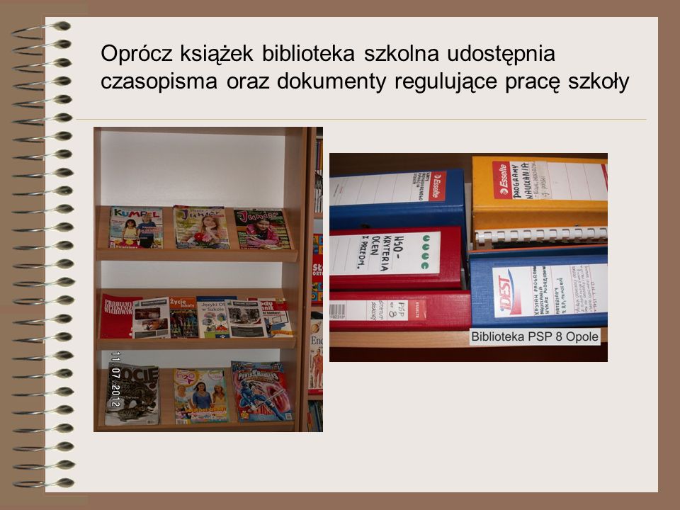 Oprócz książek biblioteka szkolna udostępnia czasopisma oraz dokumenty regulujące pracę szkoły