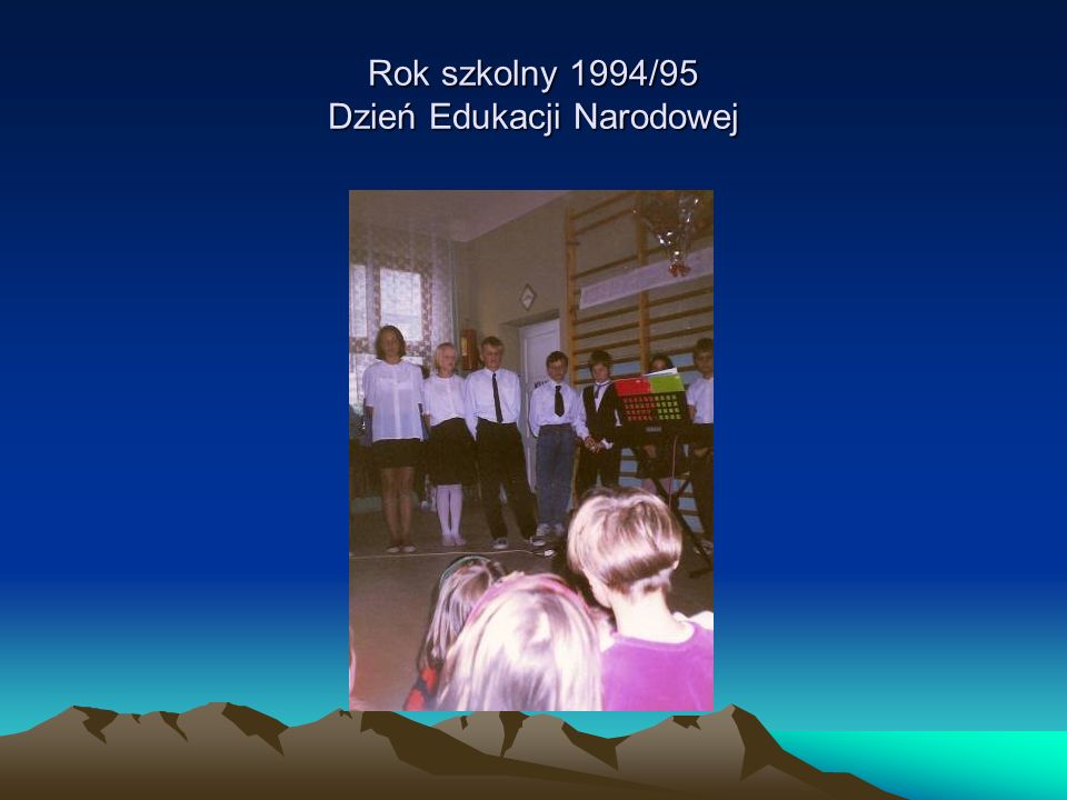 Rok szkolny 1994/95 Dzień Edukacji Narodowej