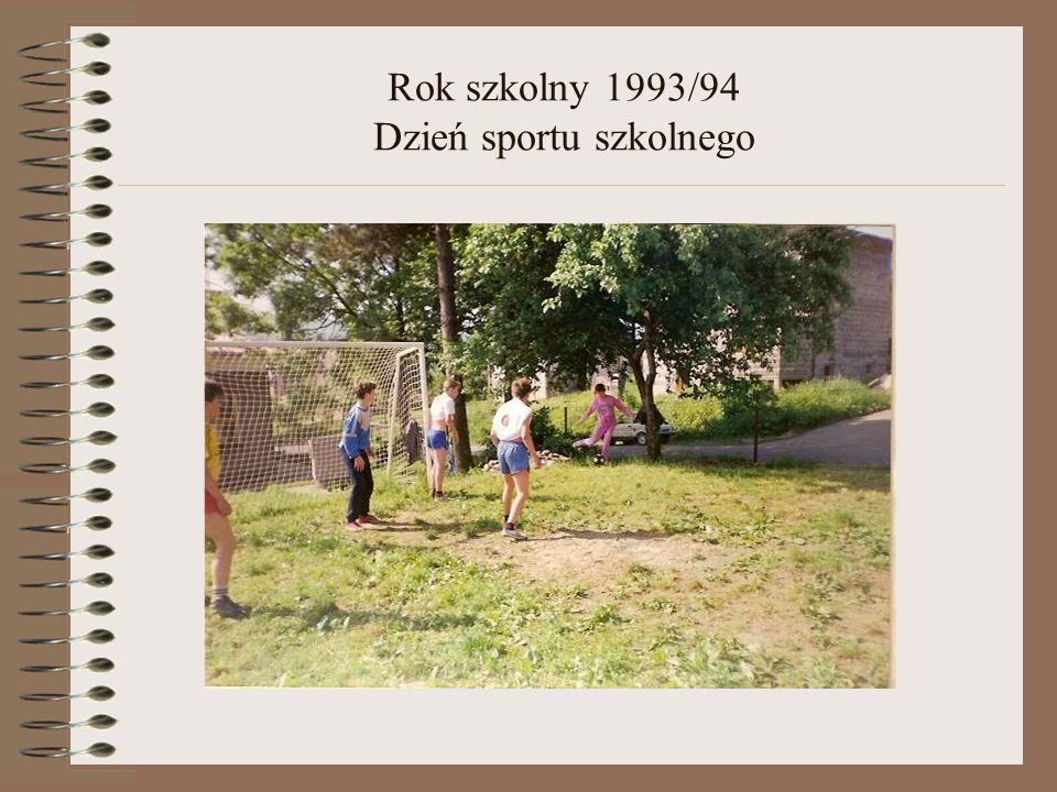Rok szkolny 1993/94 Dzień sportu szkolnego