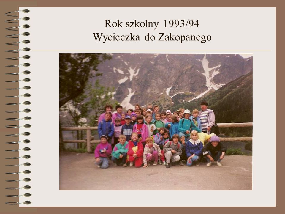 Rok szkolny 1993/94 Wycieczka do Zakopanego