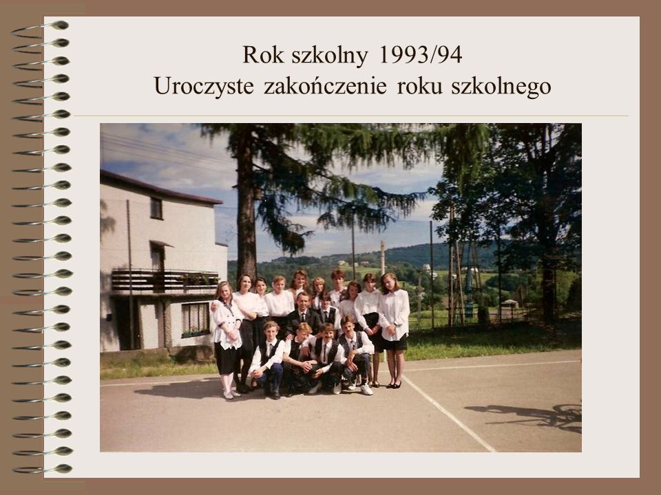 Rok szkolny 1993/94 Uroczyste zakończenie roku szkolnego